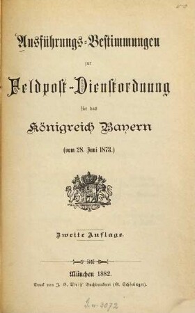 Ausführungs-Bestimmungen zur Feldpost-Dienstordnung für das Königreich Bayern (vom 28. Juni 1873)