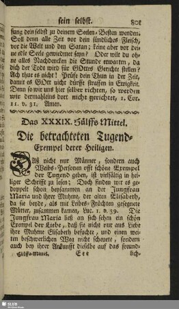 XXXIX. Hülffs-Mittel. Die betrachteten Tugend-Exempel derer Heiligen
