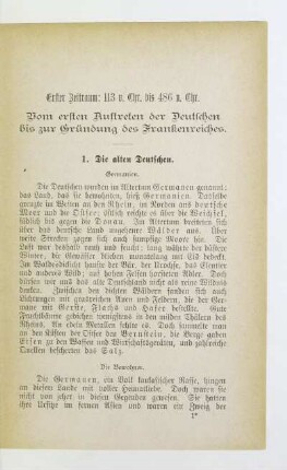 Erster Zeitraum: 113 n. Chr. bis 486 n. Chr. Vom ersten Auftreten der Deutschen bis zur Gründung des Frankenreiches