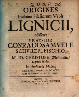 Origines Inclutae Silesiorum Vrbis Lignicii