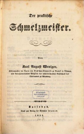 Der praktische Schmelzmeister