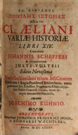 Cl. Aeliani Variae Historiae Libri XIV = Kl. Ailianu Poikilēs Istorias Biblia. 14