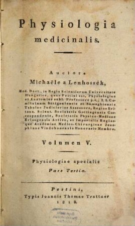 Physiologia medicinalis, 5. Physiologiae specialis ; 3