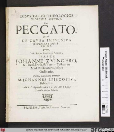 Dispvtatio Theologica Vigesima Septima de Peccato : Quæ est De Cavsa Impvlsiva Reprobationis Prima