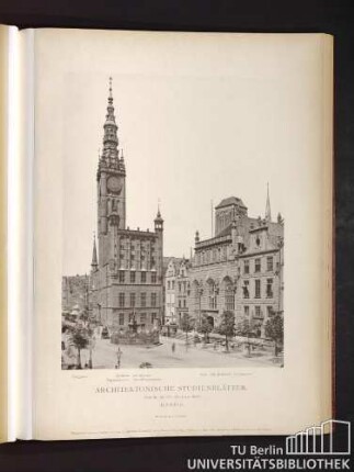 Architektonische Studienblätter. Serie III, No. 119. Der Lange Markt. Danzig.