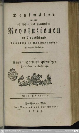 Denkmäler von alten phisischen und politischen Revoluzionen in Deutschland, besonders in Rheingegenden : für reisende Beobachter