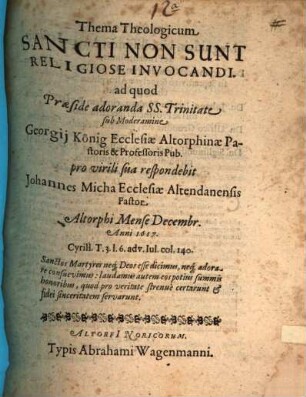 Thema theol.: Sancti non sunt religiose invocandi