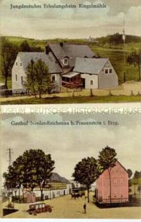 Ansicht des "Jungdeutschen Erholungsheimes Ringelmühle" und des "Gasthofes Nieder-Reichenau" bei Frauenstein (Erzgebirge)