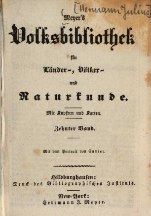 Meyer's Volksbibliothek für Länder-, Völker- und Naturkunde, 10
