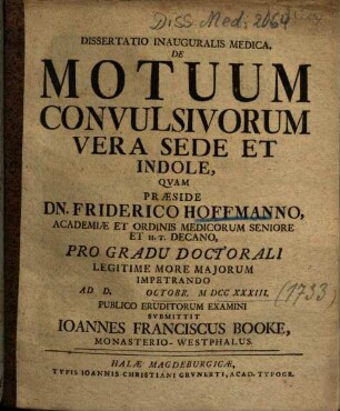 Dissertatio Inauguralis Medica, De Motuum Convulsivorum Vera Sede Et Indole