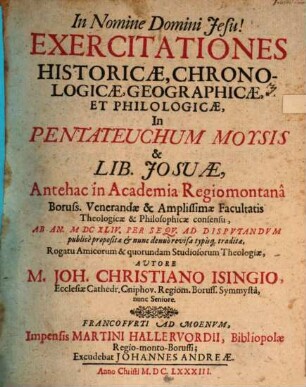 Exercitationes historicae, chronologicae, geographicae et philologicae in Pentateuchum Moysis & Lib. Josuae