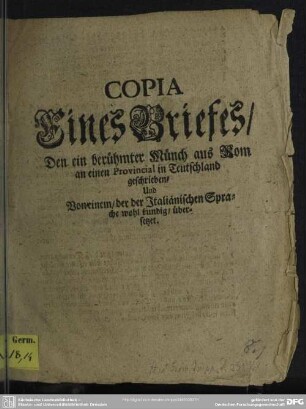 Copia Eines Briefes, Den ein berühmter Münch aus Rom an einen Provincial in Teutschland geschrieben