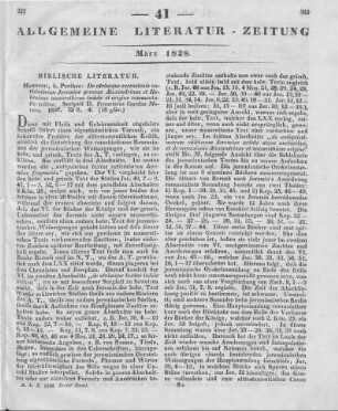 Movers, F. C.: De Vtrivsqve Recensionis Vaticiniorvm Ieremiae, Graecae Alexandrinae Et Hebraicae Masorethicae, Indole Et Origine. Commentatio Critica. Hamburg: Perthes 1837