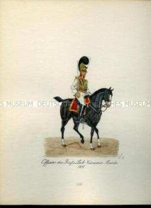 Uniformdarstellung, Offizier des Leib-Kürassier-Garderegiments zu Pferd, 1811. Aus: Sammelmappe "Sachsens Militär", Königliche Arsenalsammlung.