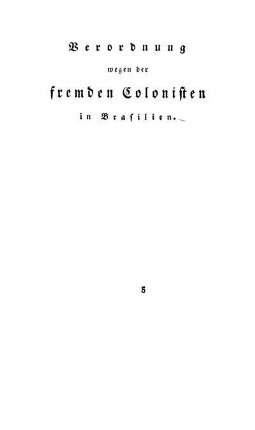 Verordnung wegen der fremden Colonisten in Brasilien