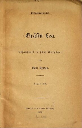Gräfin Lea : Schauspiel in fünf Aufzügen : August 1879