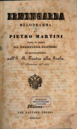 Ermengarda : melodramma ; da rappresentarsi nell'I. R. Teatro alla Scala l'autunno del 1844