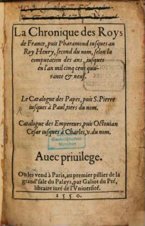 La Chronique des Roys de France, puis Pharamond iusques au Roy Henry second du nom ...