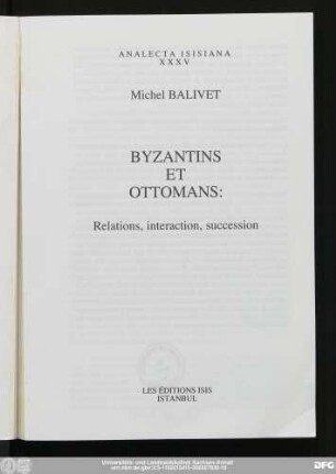 Byzantins et Ottomans : relations, interaction, succession