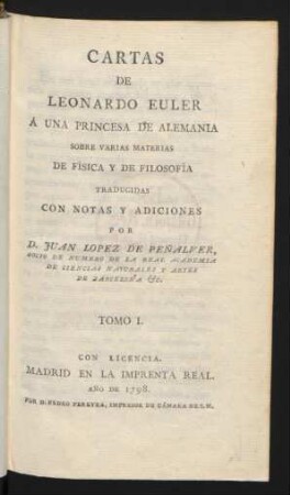 T. 1: Càrtas De Leonardo Euler Á Una Princesa De Alemania Sobre Varias Materias De Física Y De Filosofía