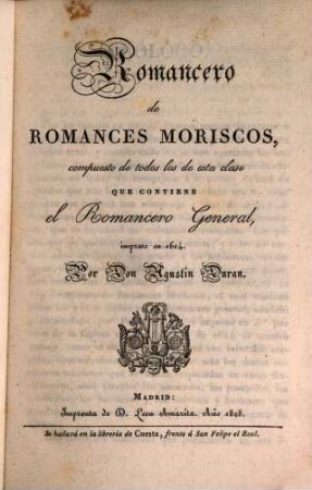 Coleccion de Romances Castellanos, anteriores el Siglo 18, 1. Romancero de Romances Roriscos