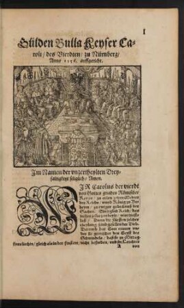 Gülden Bulla Keyser Caroli/ des Vierdten/ zu Nürnberg/ Anno 1536. auffgericht.