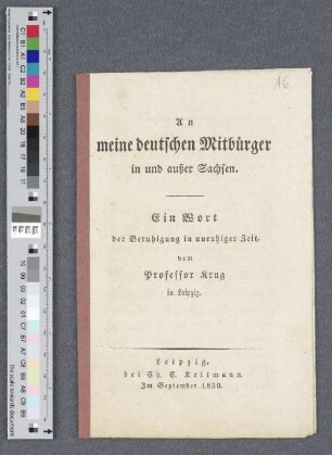 16: An meine deutschen Mitbürger in und außer Sachsen : ein Wort der Beruhigung in unruhiger Zeit