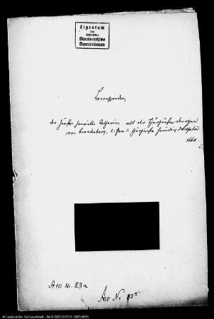 Korrespondenz der Fürstin Henriette Catharina von Anhalt-Dessau mit der Kurfürstin Dorothea von Brandenburg, zweite Gemahlin des Kurfürsten Friedrich Wilhelm