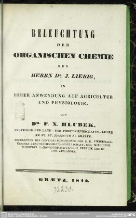 Beleuchtung der Organischen Chemie des Herrn Dr. J. Liebig in ihrer Anwendung auf Agricultur und Physiologie