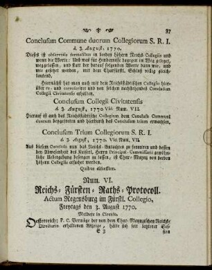 Num. VI. Reichs-Fürsten-Raths-Protocoll.