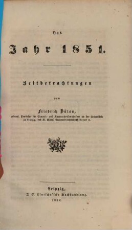 Das Jahr 1851 : Zeitbetrachtungen