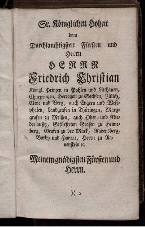 Sr. Königlichen Hoheit dem Durchlauchtigsten Fürsten und Herrn Herrn Friedrich Christian