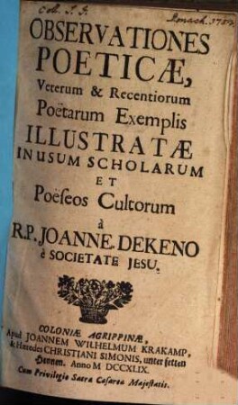 Observationes Poeticae, Veterum & Recentiorum Poetarum Exemplis Illustratae : In Usum Scholarum Et Poëseos Cultorum