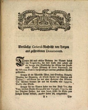 Eine Kurzgefaßte Chronika der hochberühmten Stadt Torgau, oder: Historische Nachrichten von ihrem Ursprunge und sehr vielen daselbst vorgefallenen wichtigen Begebenheiten
