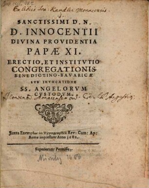 SS. D. N. D. Innocentii Papae XI. Errectio Congregationis Benedictino-bavaricae