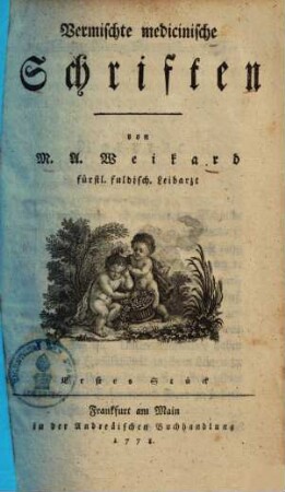 Vermischte medicinische Schriften, 1