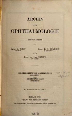 Archiv für Ophthalmologie. 16, 16. 1870
