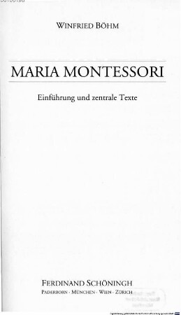 Maria Montessori : Einführung und zentrale Texte