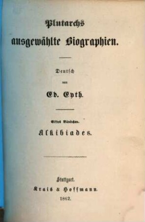 Plutarchś ausgewählte Biographien. 11, Alkibiades