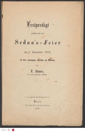 Festpredigt gehalten bei der Sedan's-Feier am 2. September 1874 in der evangel. Kirche zu Mainz