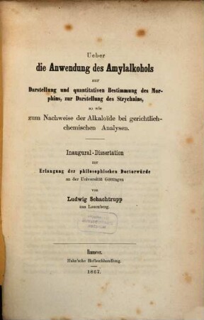 Über die Anwendung des Amylalkohols zur Darstellung und quantitativen Bestimmung des Morphins, zur Darstellung des Strychnins, so wie zum Nachweise der Alkaloïde bei gerichtlich-chemischen Analysen