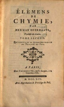 Elémens de chymie, 2. Contient la première partie du traité du feu