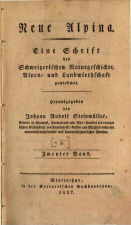 Neue Alpina : eine Schrift der Schweizerischen Naturgeschichte, Alpen- und Landwirthschaft gewidmet, 2. 1827
