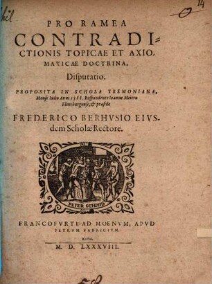 Pro ramea contradictionis topicae et axiomaticae doctrina disputatio