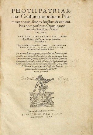 Photii Patriarchae Constantinopolitani Nomocanonus, siue ex legibus & canonibus compositum Opus, quod meritò ius Pontificium Graecorum uoces