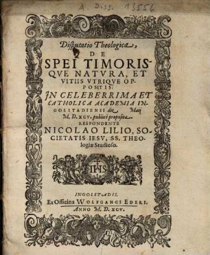 Disputatio theologica de spei timorisque natura et vitiis utrique oppositis