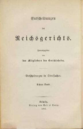 Entscheidungen des Reichsgerichts in Strafsachen. 8. 1883