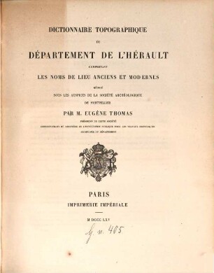 Dictionnaire topographique du département de l'Hérault : comprenant les noms de lieu anciens et modernes