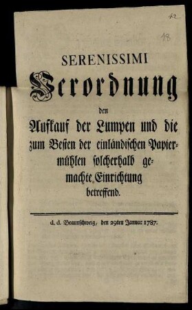 Serenissimi Verordnung den Aufkauf der Lumpen und die zum Besten der einländischen Papiermühlen solcherhalb gemachte Einrichtung betreffend