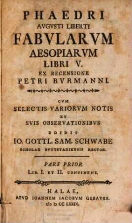 Phaedri Avgvsti Liberti Fabvlarvm Aesopicarvm Libri V. 1, Lib. I. Et II. Continens